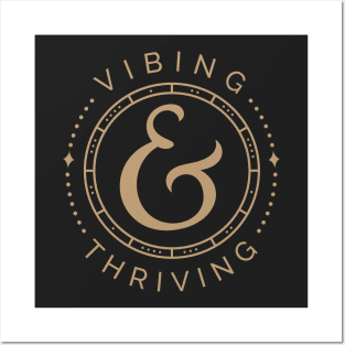 Vibing and Thriving, good mantra design Posters and Art